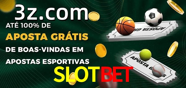 SLOTBETbet Ate 100% de Aposta Gratis